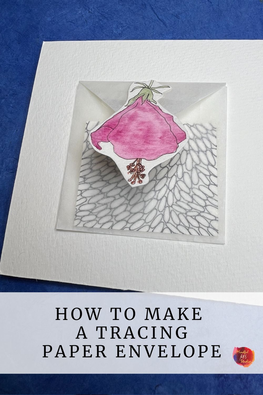 How To Make A Tracing Paper Envelope Mindful Art Studio 