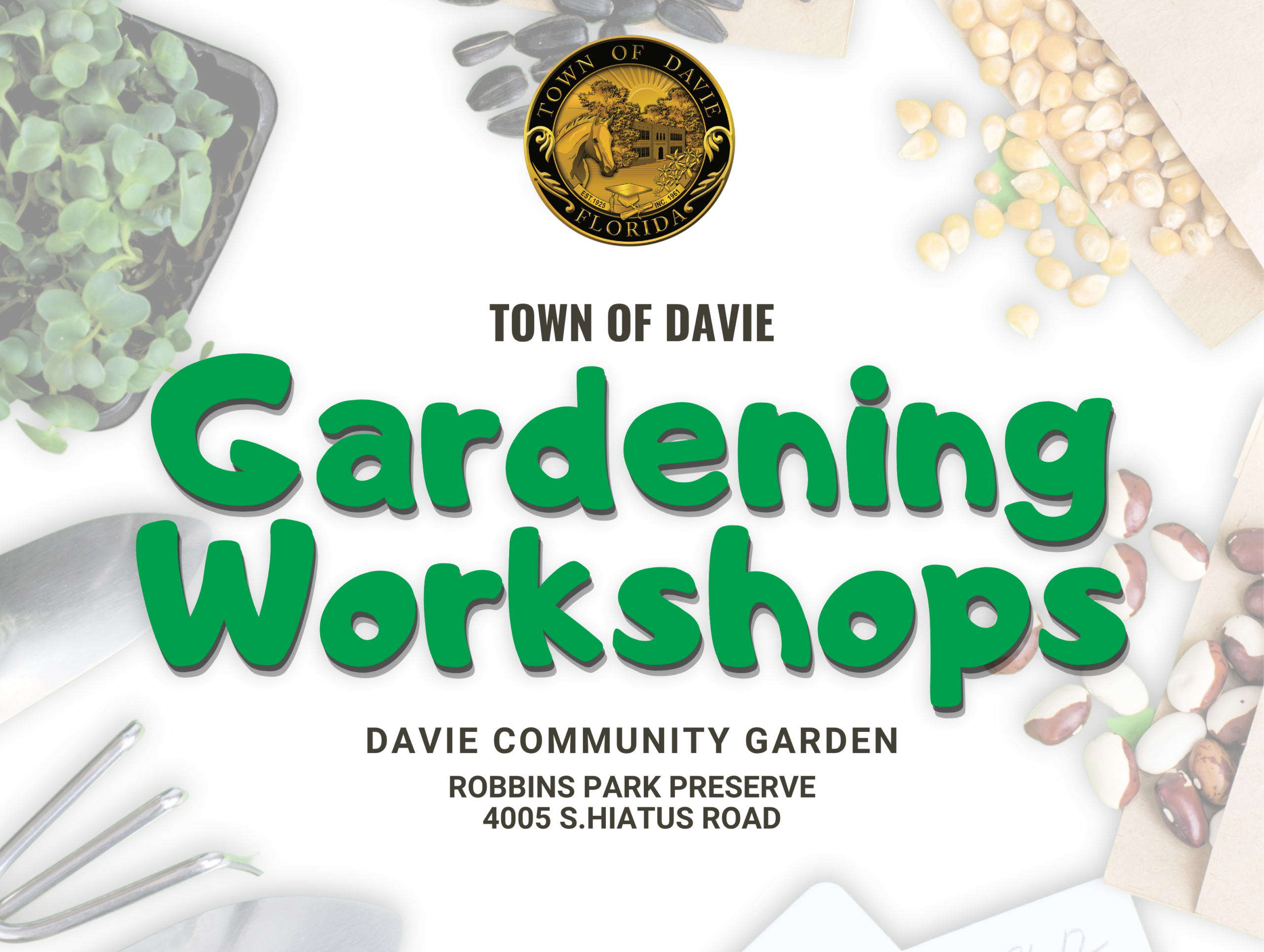 Mark Your Calendars For The Town s Gardening Workshops Davie FL