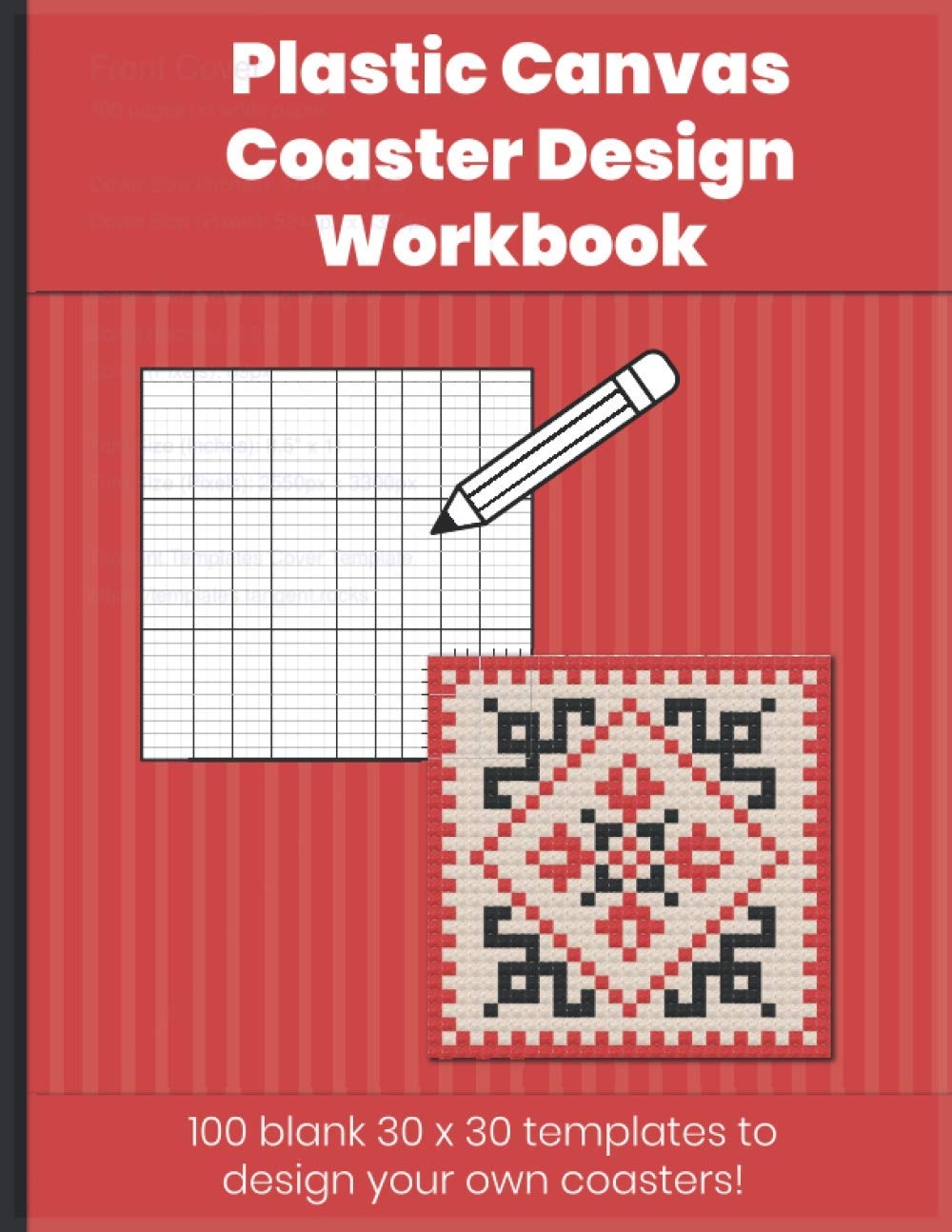 Plastic Canvas Coaster Design Workbook Plastic Canvas Coaster Size Design Graph Paper To Chart Your Cross Stitch Design 30 X 30 Grids To Draw Of 
