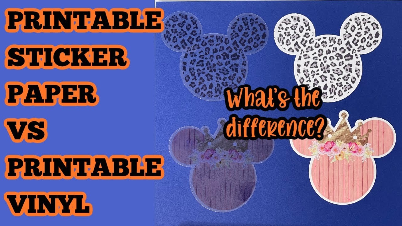 Printable Sticker Paper And Printable Vinyl What Is The Difference Which Is Better Print Then Cut