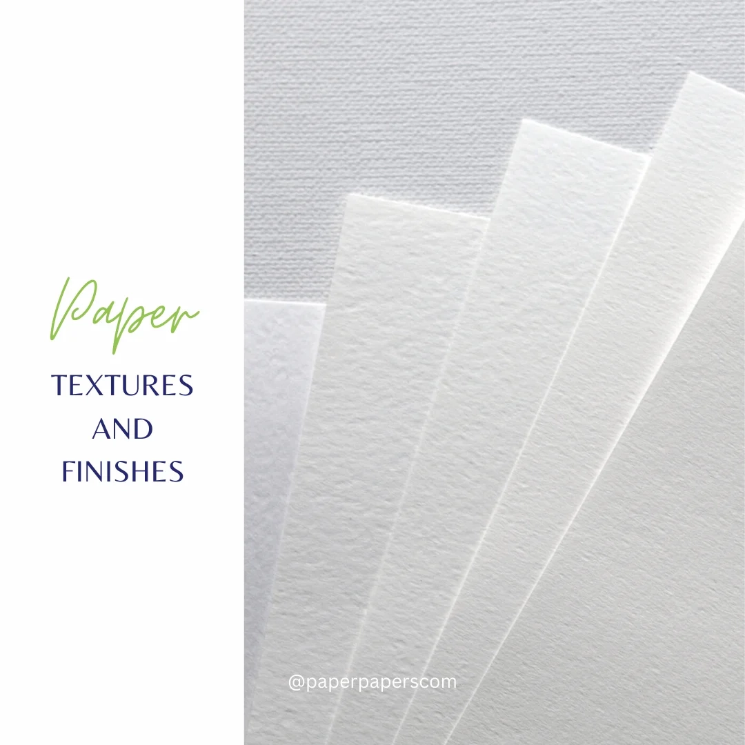 The Texture Of Paper Guide On Paper Textures And Finishes