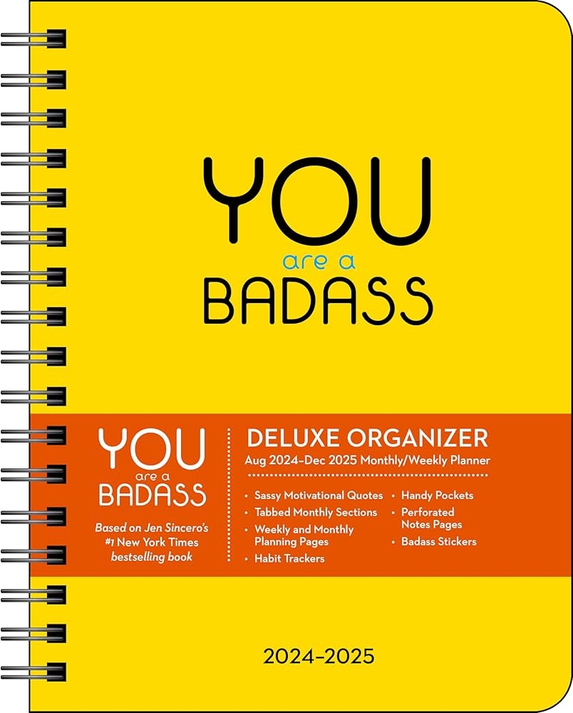 You Are A Badass Deluxe Organizer 17 Month 2024 2025 Weekly 